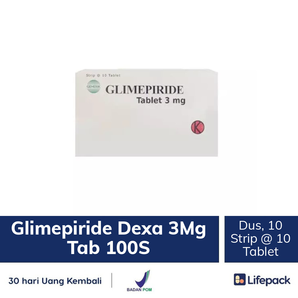 Obat Glimepiride Dexa 3MG 100 Tablet Manfaat Dosis Dan Efek Samping