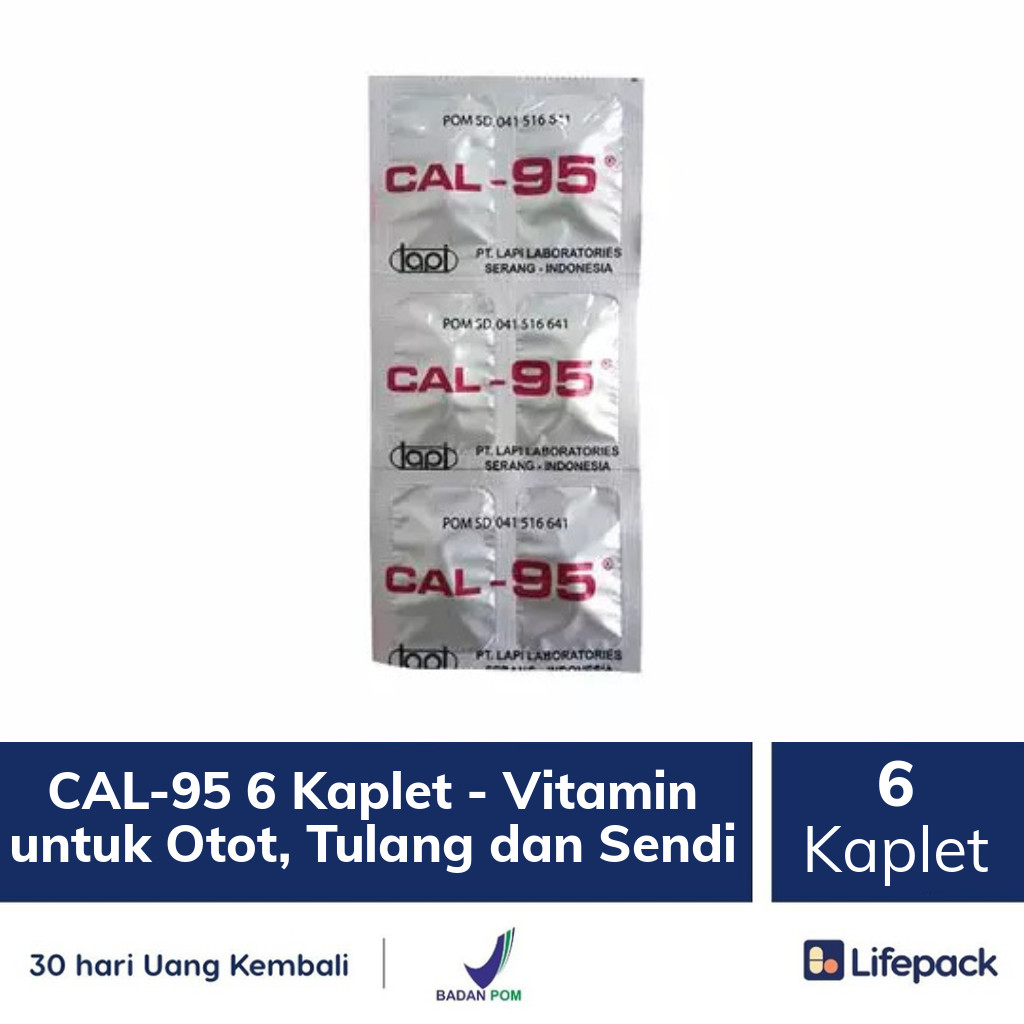 CAL-95 6 Kaplet - Vitamin untuk Otot, Tulang dan Sendi - Lifepack.id