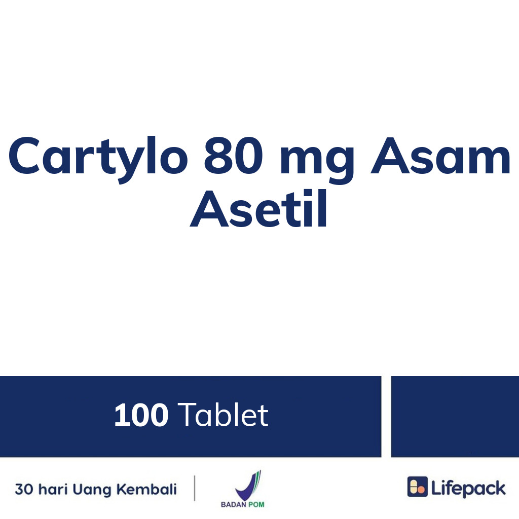 Cartylo 80 mg Asam Asetil - Lifepack.id